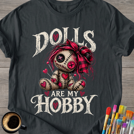 Dolls Are My Hobby T-Shirt