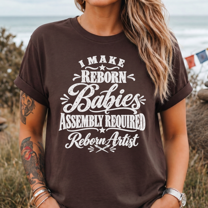 "Assembly Required" Reborn Artist T-Shirt