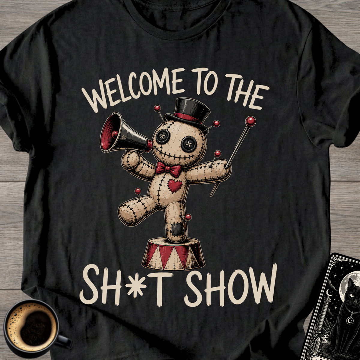 Welcome to the Sh*t Show T-Shirt
