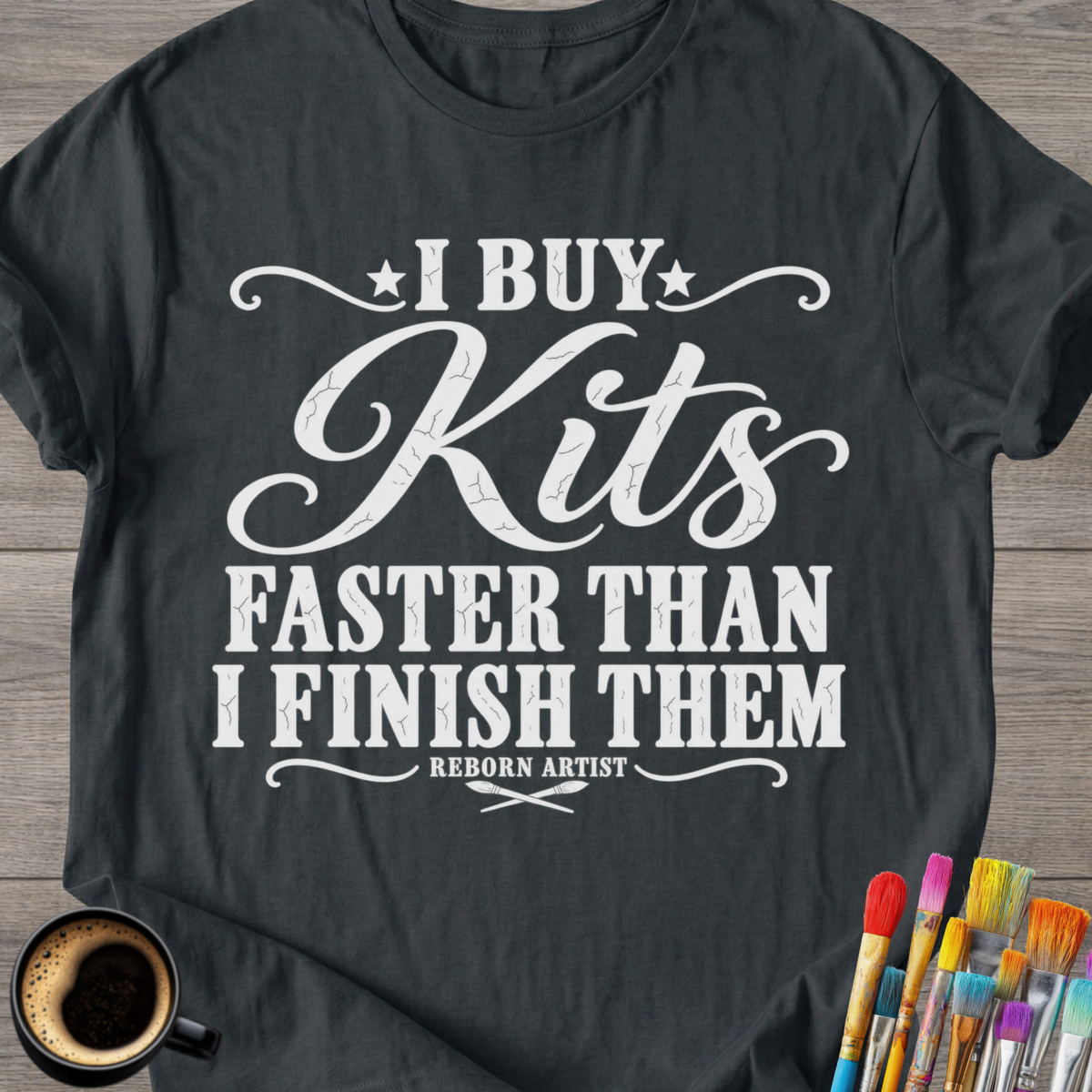 I Buy Kits Faster Than I Finish Them T-Shirt