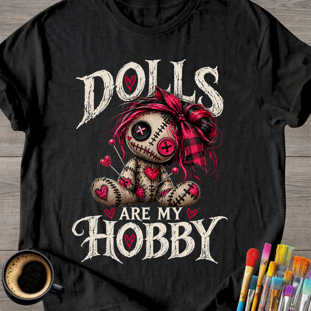 Dolls Are My Hobby T-Shirt