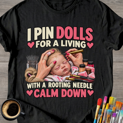 With a Rooting Needle - Doll Artist T-Shirt
