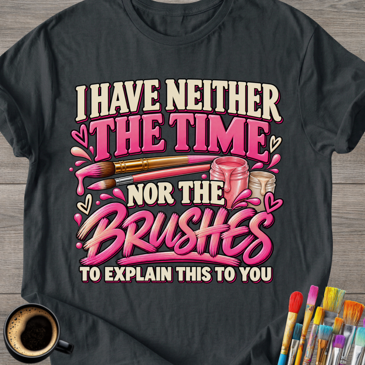 The Time, Nor The Brushes Artist T-Shirt