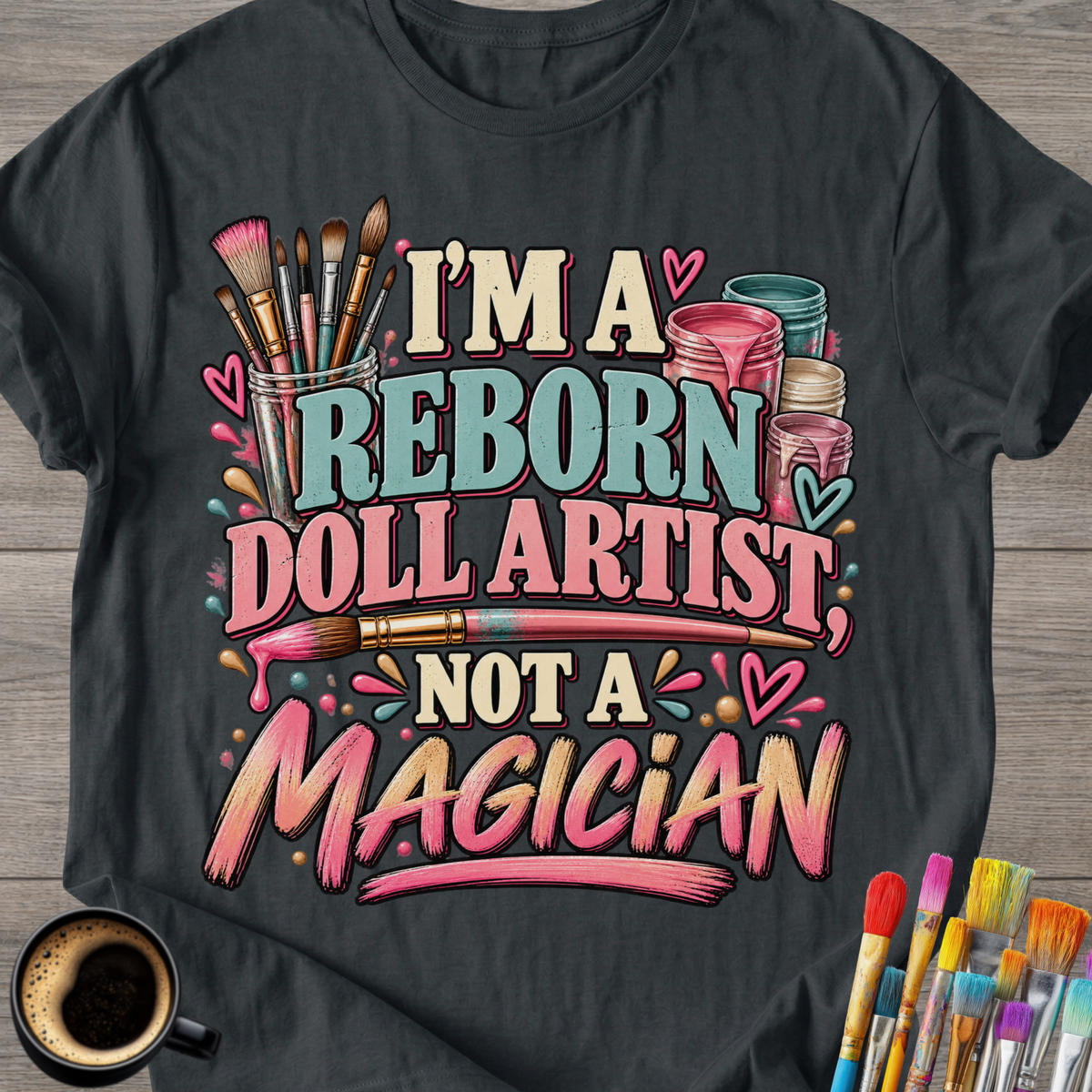 A Doll Artist Not a Magician” T-Shirt
